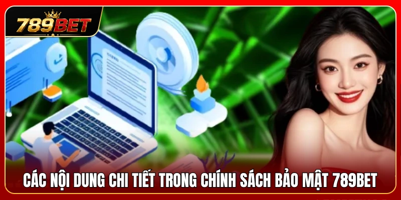Các điều khoản chi tiết liên quan đến việc thu thập và bảo vệ dữ liệu 