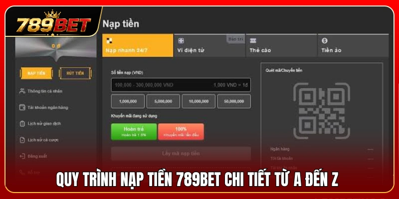 Quy trình nạp tiền chi tiết giúp người dùng thao tác dễ dàng 