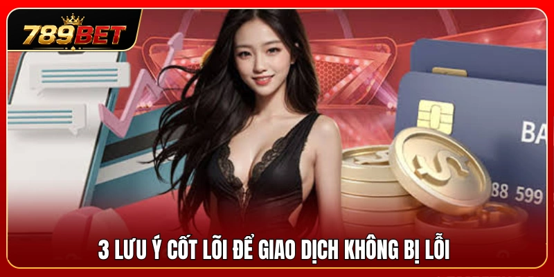 Nguyên tắc quan trọng giúp giao dịch diễn ra suôn sẻ 