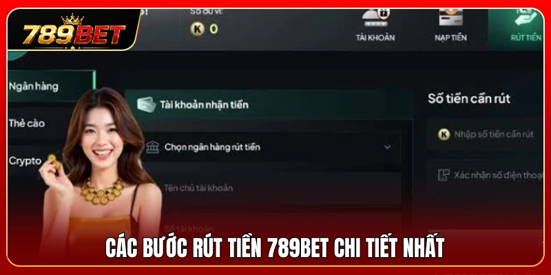 Hướng dẫn từng bước thực hiện giao dịch rút tiền 789BET 
