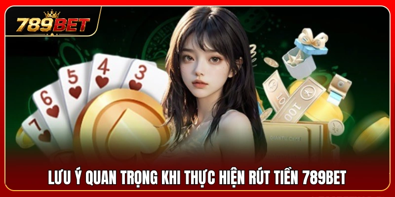 Các lưu ý giúp giao dịch rút tiền diễn ra an toàn 